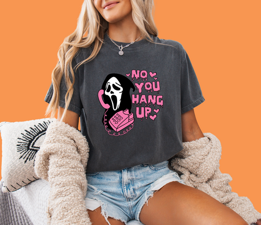 You Hang Up Halloween Tee