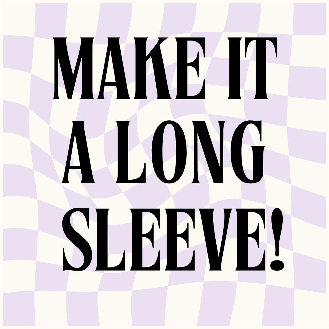 Custom: Make It A Long Sleeve!